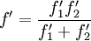 f'= \frac{f'_1 f'_2}{f'_1 + f'_2}